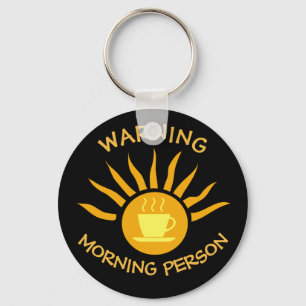 Warning Morning Person Coffee Sun Rays Black Key Ring