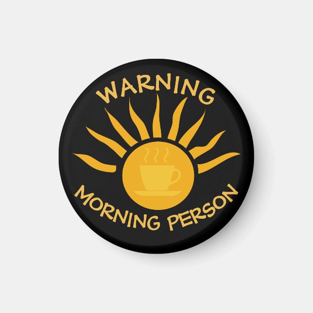 Warning Morning Person Coffee Sun Rays Black Magnet (Front)