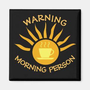 Warning Morning Person Coffee Sun Rays Black Magnet