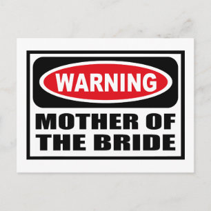 Warning MOTHER OF THE BRIDE Postcard