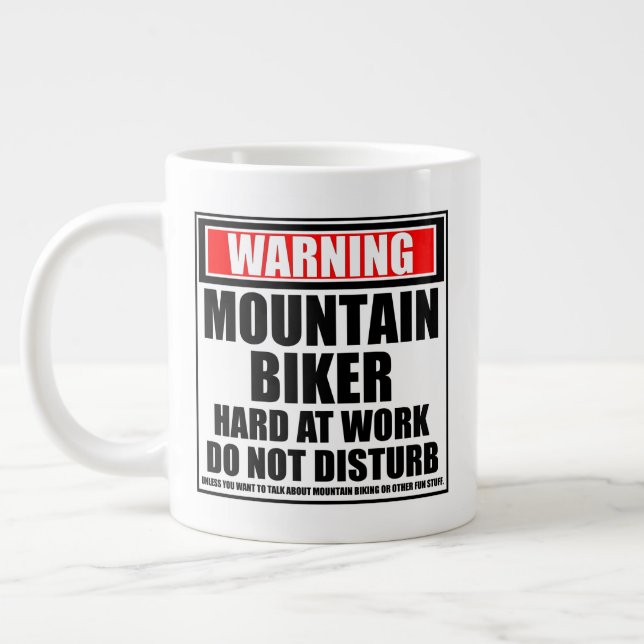 Warning Mountain Biker Hard At Work Do Not Disturb Large Coffee Mug (Left)