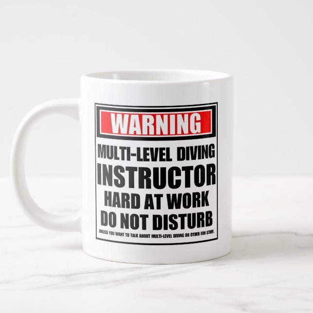 Warning Multi-Level Diving Instructor Hard At Work Large Coffee Mug (Left)