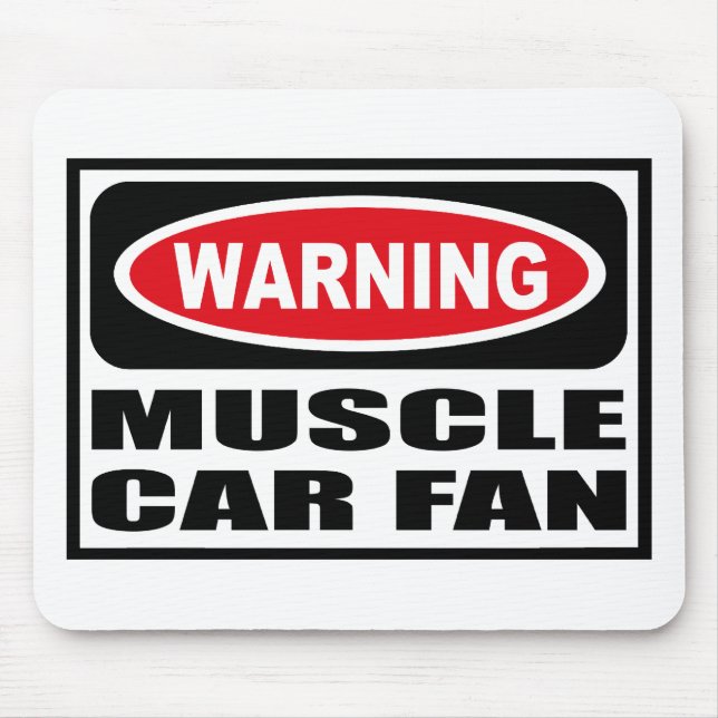 Warning MUSCLE CAR FAN Mousepad (Front)