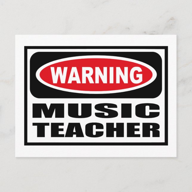 Warning MUSIC TEACHER Postcard (Front)