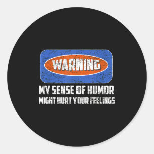 Warning My Sense Of Humor Funny Quote Retro Shirt Classic Round Sticker