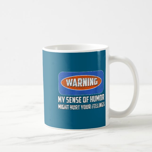 Warning My Sense Of Humor Funny Quote Retro Shirt  Coffee Mug (Right)