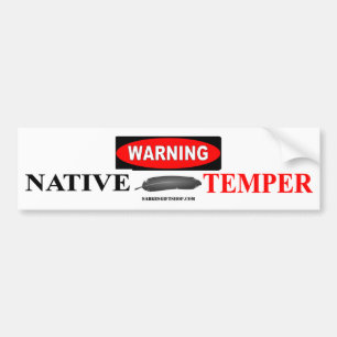 WARNING NATIVE TEMPER BUMPER STICKER