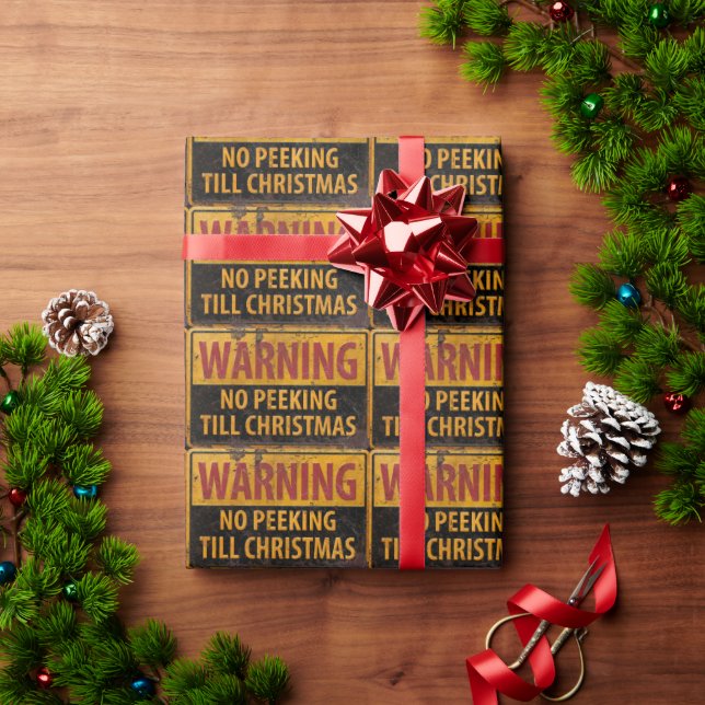 WARNING No Peeking Till Christmas Do Not Sign Wrapping Paper (Holiday Gift)