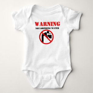 Warning NOT Drinking Water Baby Bodysuit
