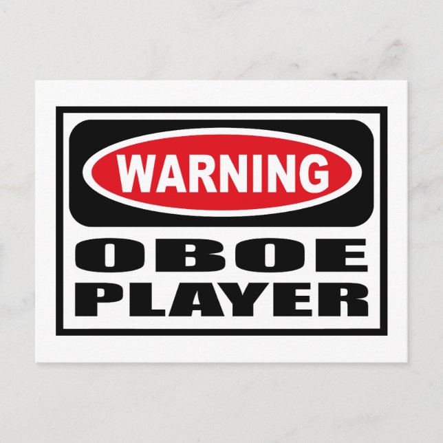 Warning OBOE PLAYER Postcard (Front)