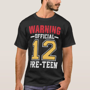 Warning Official 12 Pre-teen T-Shirt