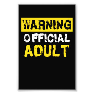Warning Official Adult 18th Birthday Photo Print