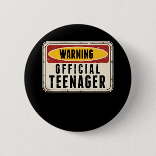 Warning Official Teenager Boys Girls 13th Birthday 6 Cm Round Badge