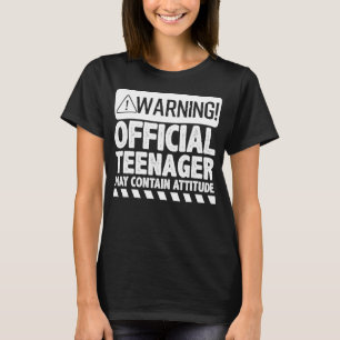 Warning Official Teenager May Contain Attitude T-Shirt