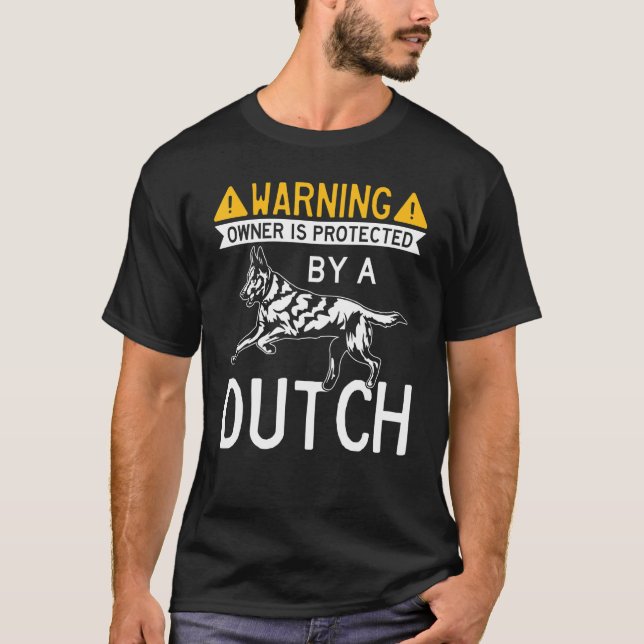 Warning Owner Protected By A Dutch Cool Dutch Shep T-Shirt (Front)