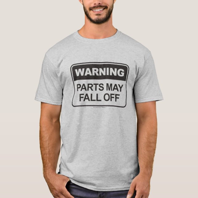 Warning Parts May Fall Off - Black T-Shirt (Front)