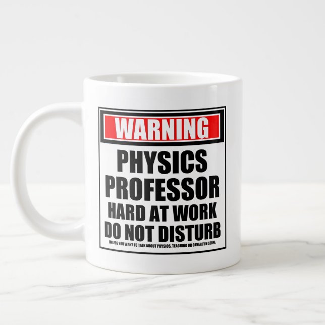 Warning Physics Professor Hard At Work Large Coffee Mug (Left)