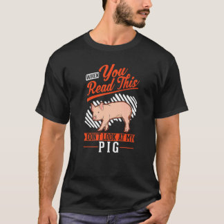 Warning Piggy Farmer Pig   T-Shirt