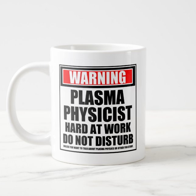 Warning Plasma Physicist Hard At Work Large Coffee Mug (Left)