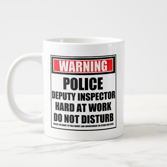 Warning Police Deputy Inspector Hard At Work Large Coffee Mug (Left)