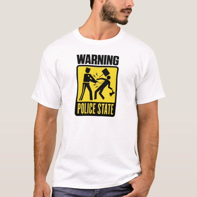Warning: Police State Shirt (Front)