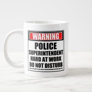 Warning Police Superintendent Hard At Work Large Coffee Mug