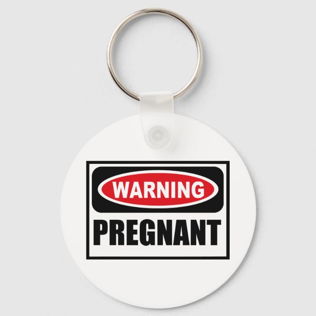 Warning PREGNANT Key Chain (Front)
