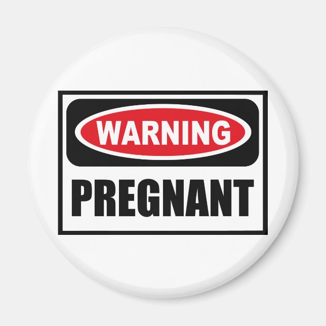 Warning PREGNANT Magnet (Front)