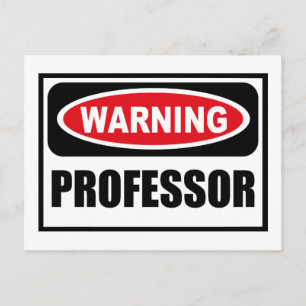 Warning PROFESSOR Postcard