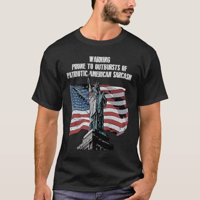 Warning Prone to Outbursts Patriotic 4th of July P T-Shirt (Front)