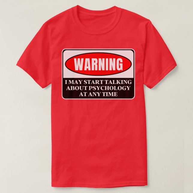 Warning Psychology 2 T-Shirt (Design Front)