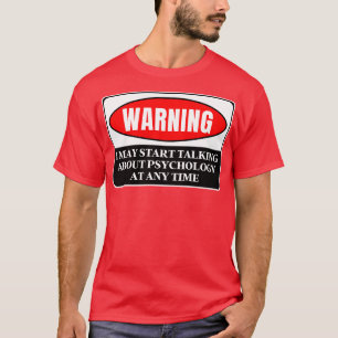 Warning Psychology 2 T-Shirt