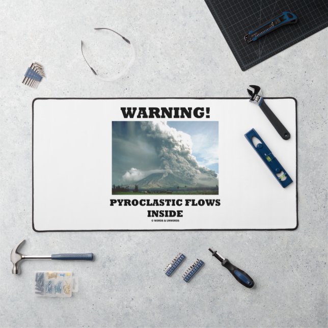 Warning! Pyroclastic Flows Inside Volcano Desk Mat (Workstation)