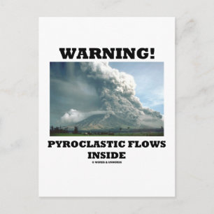 Warning! Pyroclastic Flows Inside (Volcano) Postcard