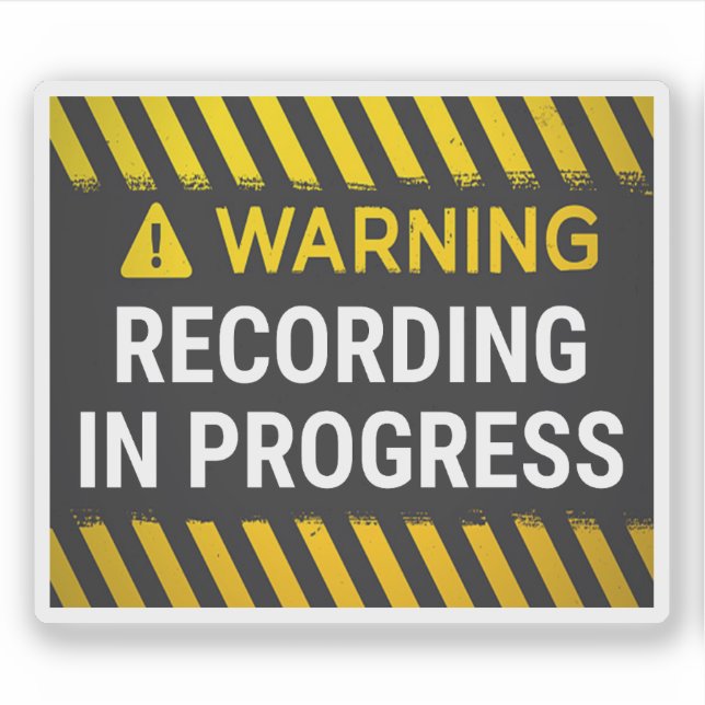 Warning Recording in Progress (Front)