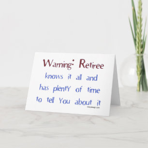 Warning: Retiree Card