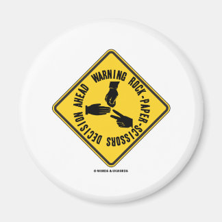 Warning Rock-Paper-Scissors Decision Ahead Sign Magnet
