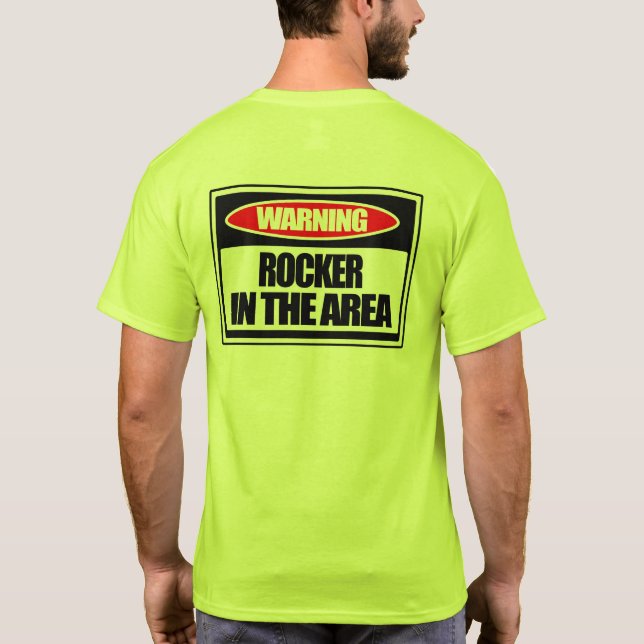 Warning Rocker in the Area T-shirt (Back)