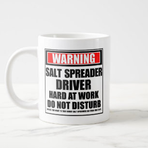 Warning Salt Spreader Driver Hard At Work Large Coffee Mug