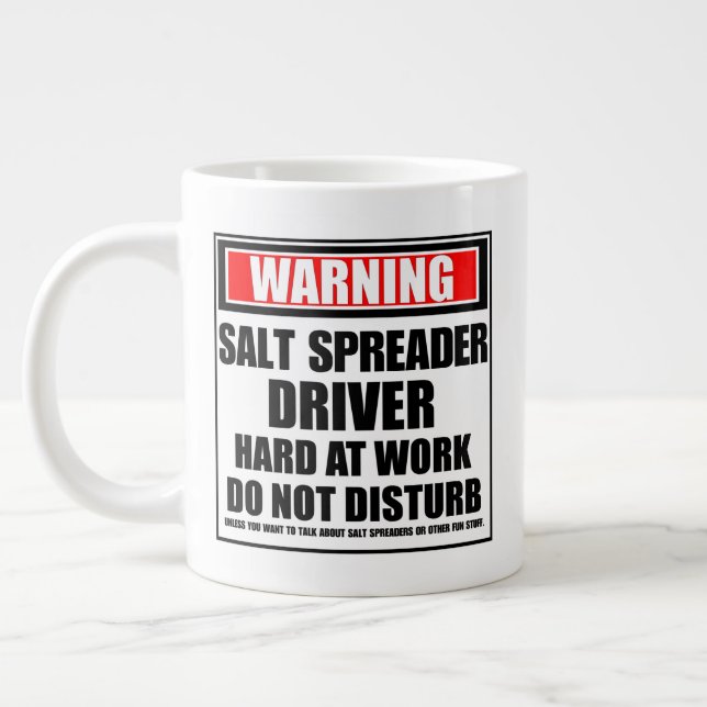 Warning Salt Spreader Driver Hard At Work Large Coffee Mug (Left)