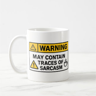 Warning: Sarcasm Inside – Office Mug