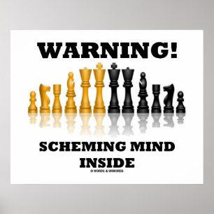 Warning! Scheming Mind Inside (Chess Set) Poster