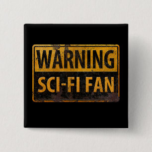 WARNING SCI-FI FAN  - Metal Danger Caution Sign 15 Cm Square Badge