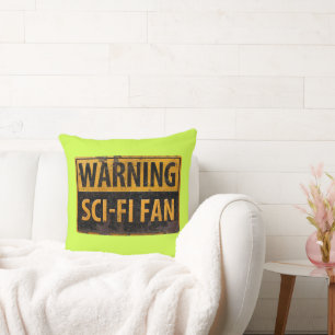 WARNING SCI-FI FAN - Metal Danger Caution Sign Cushion