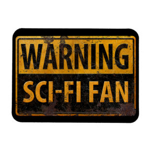 WARNING SCI-FI FAN  - Metal Danger Caution Sign Magnet