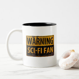 WARNING SCI-FI FAN - Metal Danger Caution Sign Two-Tone Coffee Mug