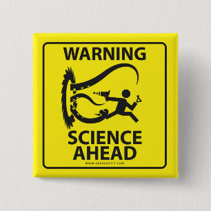 WARNING! SCIENCE AHEAD! 15 CM SQUARE BADGE