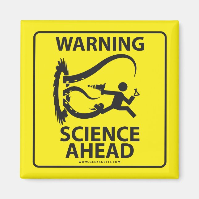 WARNING! SCIENCE AHEAD! MAGNET (Front)