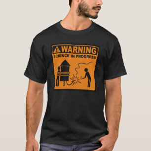 Warning!  Science in Progress© (Rocket) T-Shirt