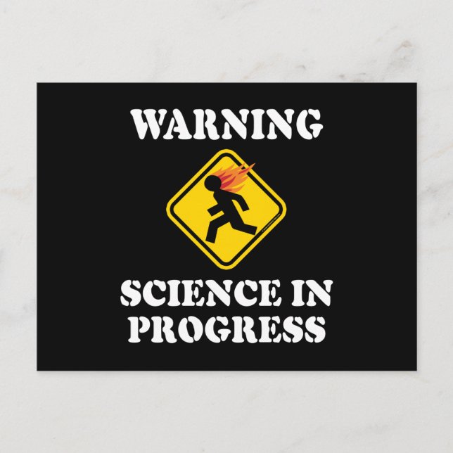 Warning Science In Progress Sign - Funny Scientist Postcard (Front)